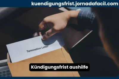 ALT: Kündigungsfrist Aushilfe mit Kündigungsschreiben im Briefumschlag